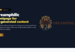 Dreamphilic: A Platform for AI-Generated Content